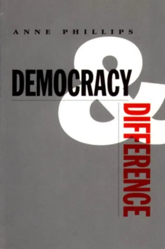 Democracy and Difference - Phillips, Anne