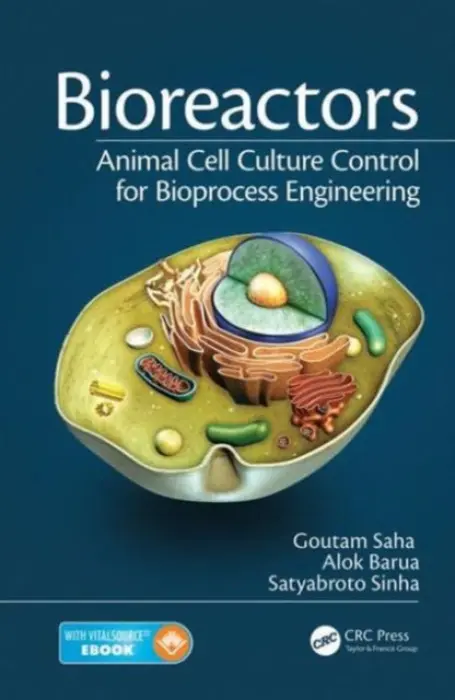 Bioreactors - Saha, Goutam (North-Eastern Hill University, Shillong, Meghalaya, India) a Barua, Alok (Indian Institute of Technology Kharagpur, West Bengal, India) a Sinha, Satyabroto (Indian Institute of Technology Kharagpur, Department of Electrical Engineering, West Ben