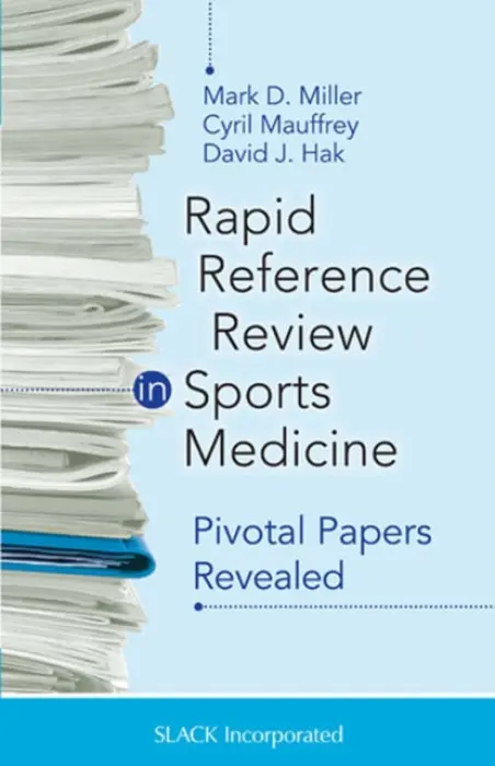 Rapid Reference Review in Sports Medicine - Miller, Mark a Mauffrey, Cyril a Hak, David