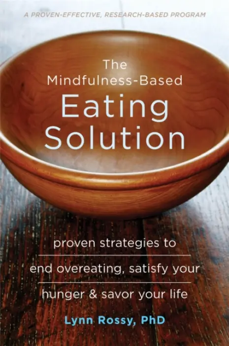 Mindfulness-Based Eating Solution - Rossy, Lynn