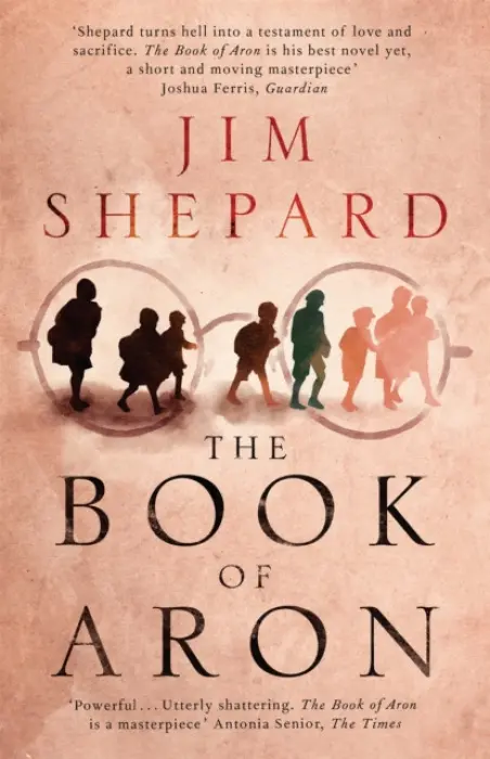 The Book of Aron - Jim Shepard