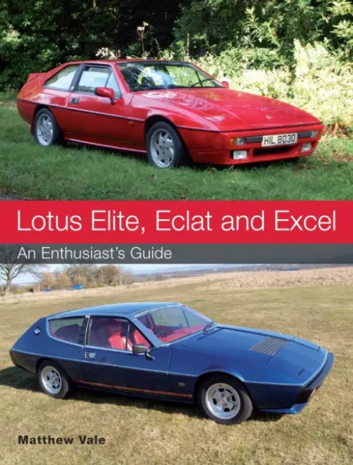 Lotus Elite, Eclat and Excel - Vale, Matthew