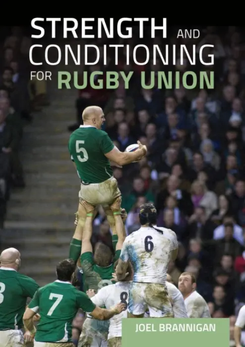 Strength and Conditioning for Rugby Union - Brannigan, Joel