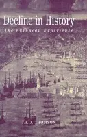Decline in History - Thomson, James (University of Sussex)