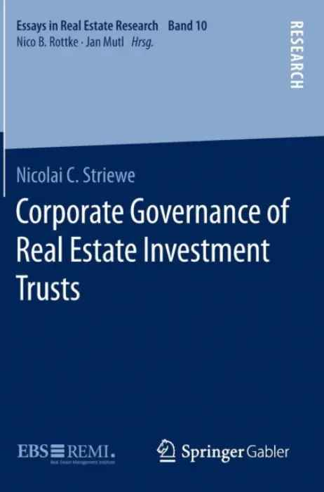 Corporate Governance of Real Estate Investment Trusts - Striewe, Nicolai C.