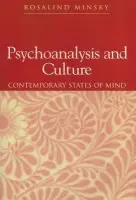 Psychoanalysis and Culture - Minsky, Rosalind (Anglia Polytechnic University)