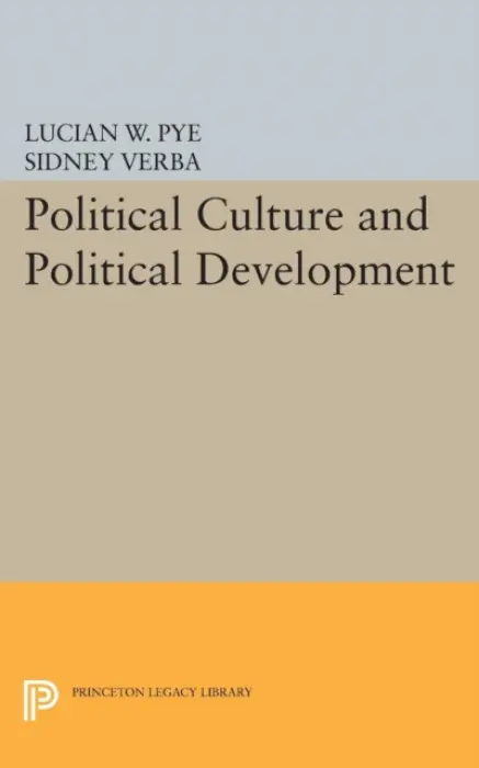 Political Culture and Political Development - Pye, Lucian W. a Verba, Sidney
