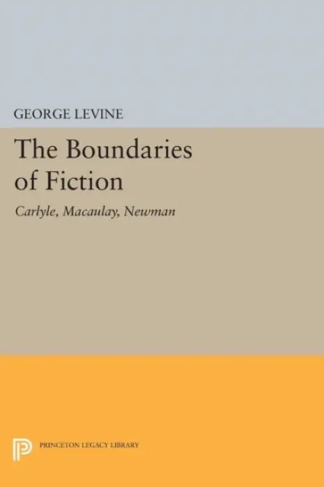 Boundaries of Fiction - Levine, George