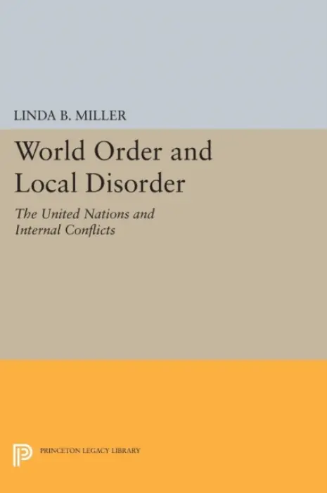 World Order and Local Disorder - Miller, Linda B.