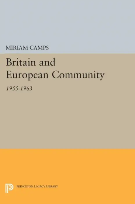 Britain and European Community - Camps, Miriam