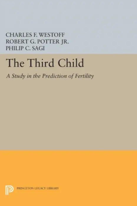 Third Child - Westoff, Charles F. a Potter, R. G.