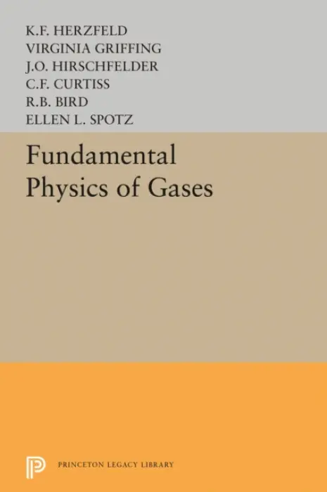 Fundamental Physics of Gases - Griffing, V. a Herzfeld, Karl Ferdinand