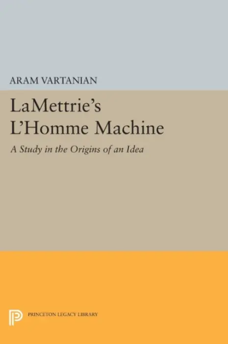 LaMettrie's L'Homme Machine - Vartanian, Aram
