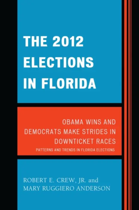 2012 Elections in Florida - Crew Jr., Robert E. a Anderson, Mary Ruggiero
