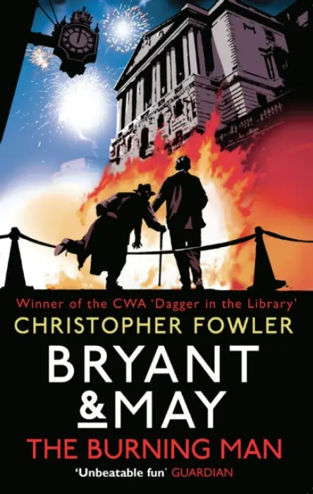 Bryant & May - The Burning Man - Fowler, Christopher