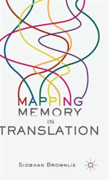 Mapping Memory in Translation - Brownlie, Siobhan