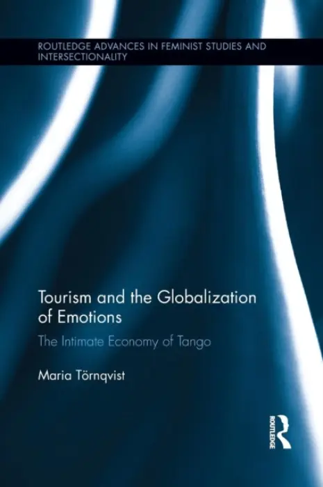 Tourism and the Globalization of Emotions - Tornqvist, Maria (Uppsala University, Sweden)