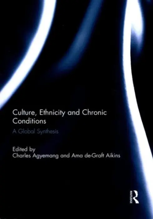 Culture, Ethnicity and Chronic Conditions