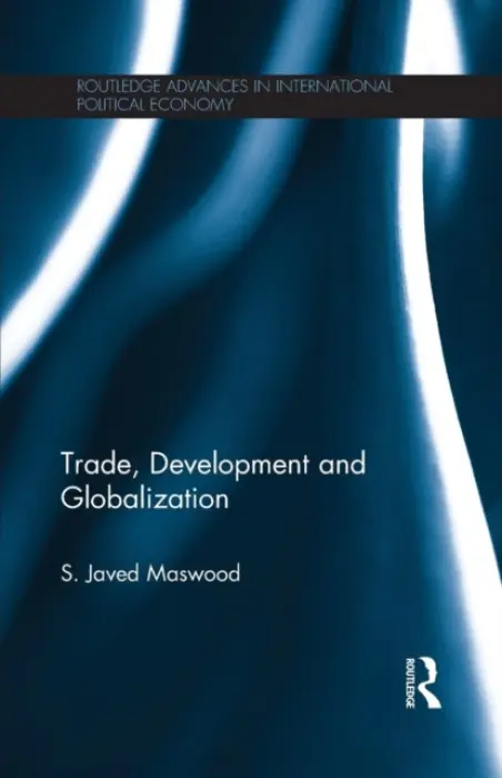 Trade, Development and Globalization - Maswood, Syed Javed