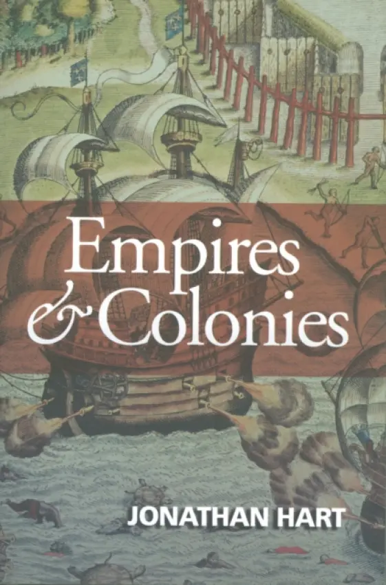 Empires and Colonies - Hart, Jonathan (University of Alberta, Canada)