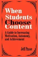 When Students Choose Content - Passe, Jeff