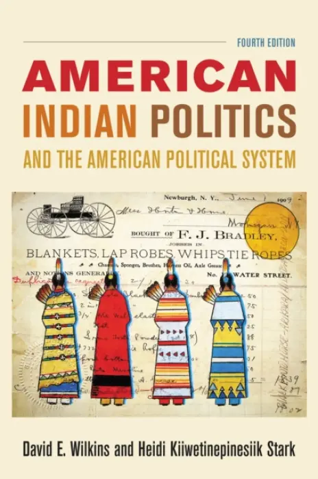 American Indian Politics and the American Political System - Wilkins, David E. a Stark, Heidi Kiiwetinepinesiik