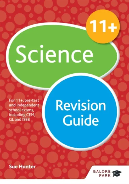 11+ Science Revision Guide - Hunter, Sue
