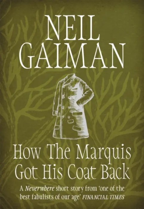 How the Marquis Got His Coat Back - Gaiman, Neil