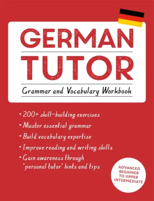 German Tutor: Grammar and Vocabulary Workbook (Learn German with Teach Yourself) - Kreutner, Edith a Langner, Jonas
