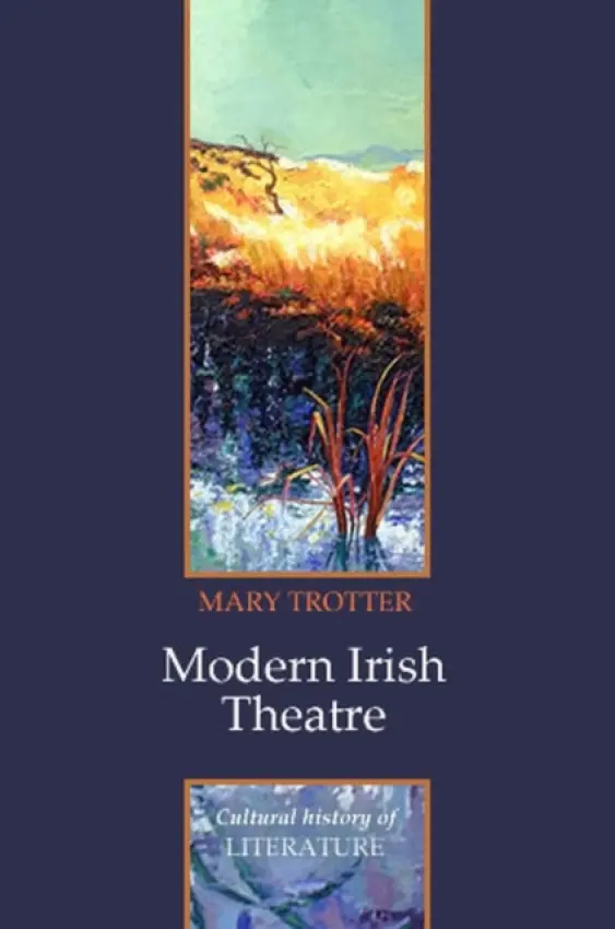Modern Irish Theatre - Trotter, Mary