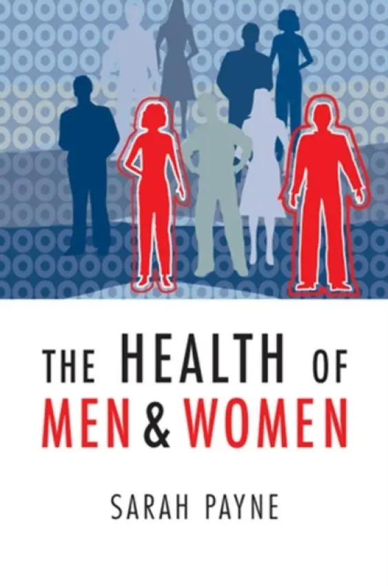 Health of Men and Women - Payne, Sarah (University of Bristol)