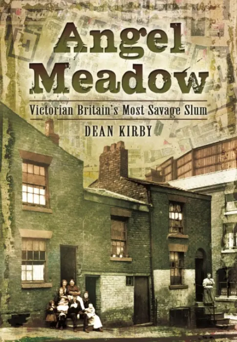 Angel Meadow - Kirby, Dean