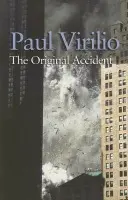 Original Accident - Virilio, Paul (The European Graduate School)