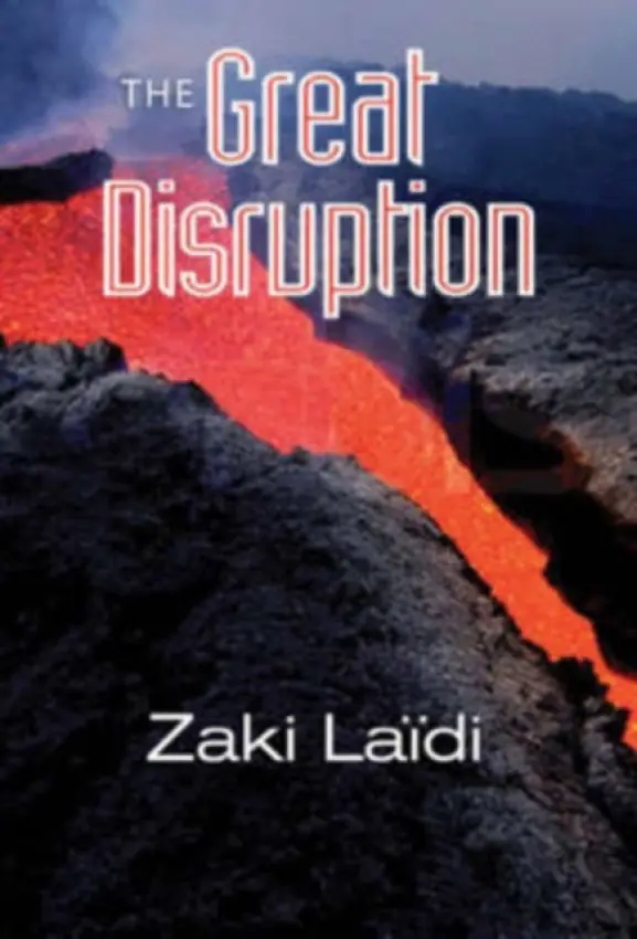 Great Disruption - Ladi, Zaki (Centre dtudes et de Recherches Internationales)