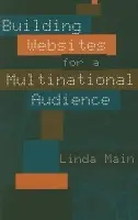 Building Websites for a Multinational Audience - Main, Linda