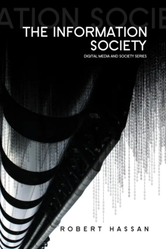 Information Society - Hassan, Robert (University of Melbourne)