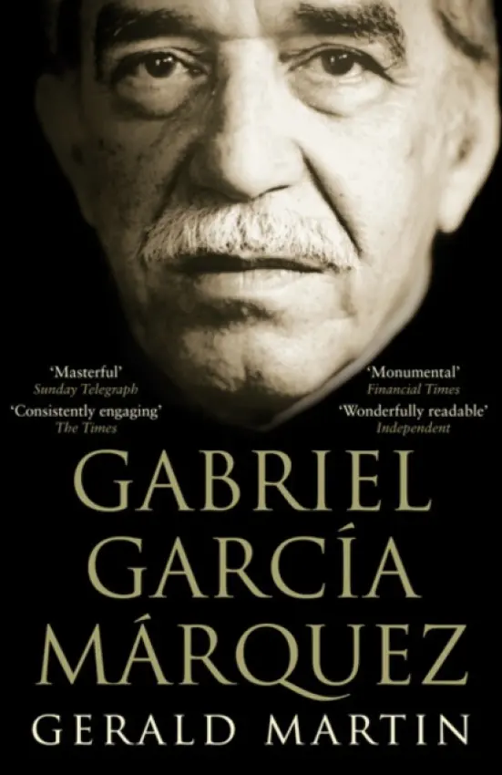 Gabriel Garcia Marquez - Martin, Gerald S.