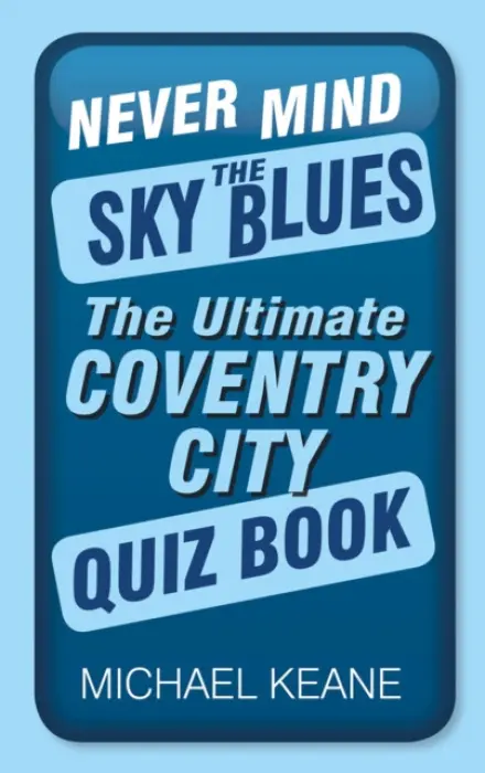 Never Mind the Sky Blues - Keane, Michael