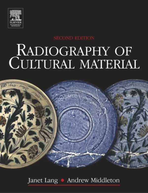 Radiography of Cultural Material - Tum, Julia a Middleton, Andrew