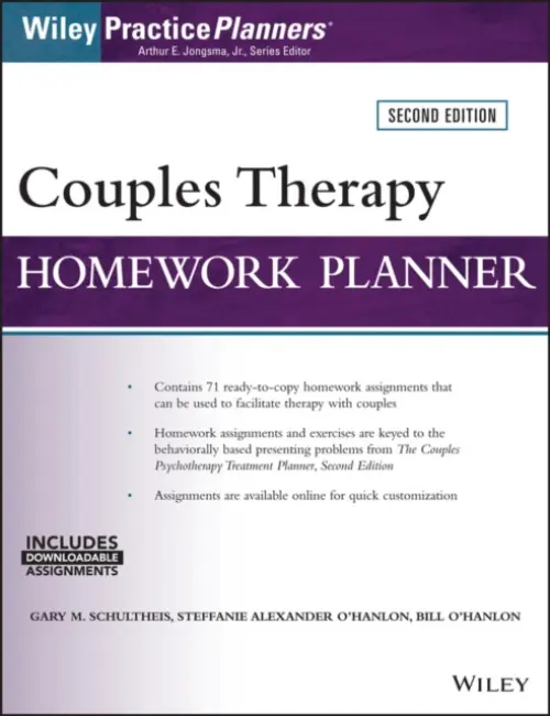 Couples Therapy Homework Planner - Schultheis, Gary M. a O'Hanlon, Steffanie Alexander a O'Hanlon, Bill (Norton) a Berghuis, David J. (Life Guidance Services, Grand Rapids, MI, USA)