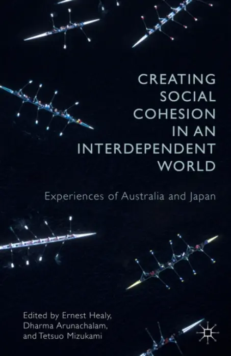Creating Social Cohesion in an Interdependent World - Mizukami, Tetsuo
