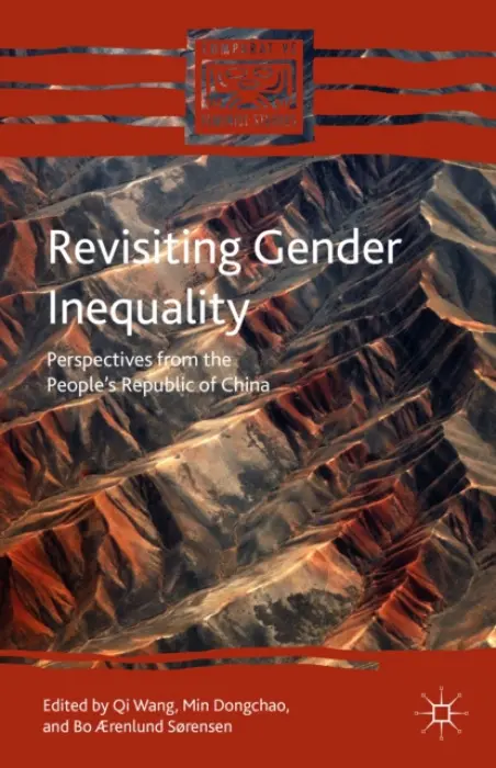 Revisiting Gender Inequality - Wang, Qi a Dongchao, Min