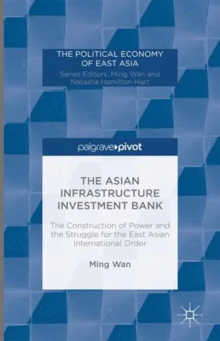 Asian Infrastructure Investment Bank - Wan, M.