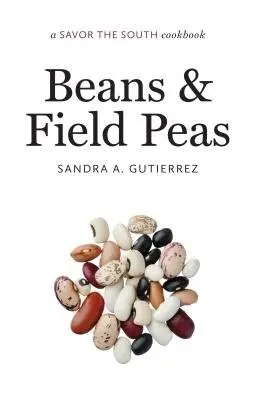 Beans and Field Peas - Gutierrez, Sandra A.