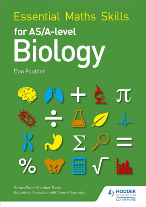 Essential Maths Skills for AS/A Level Biology - Dan Foulder