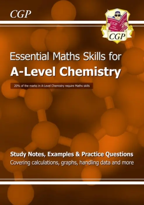 A-Level Chemistry: Essential Maths Skills - CGP Books