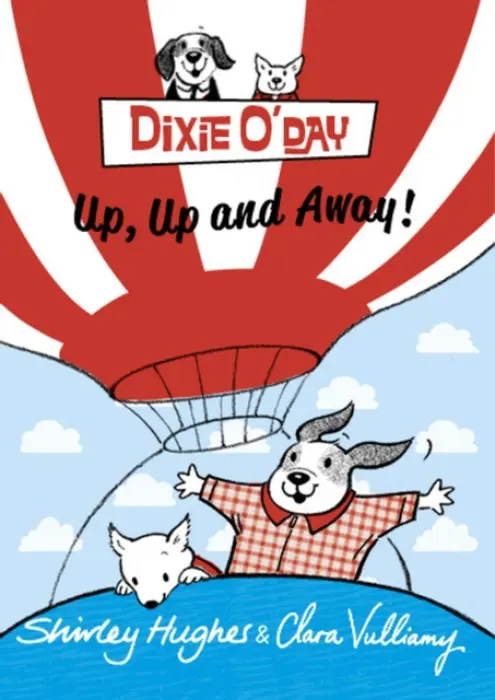 Dixie O'Day: Up, Up and Away! - Hughes, Shirley