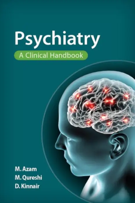 Psychiatry - Azam, Mohsin (GP Principal, Torrington Park Group Practice, London) a Qureshi, Mohammed (Foundation Year 2 doctor, Nottingham City Hospital) a Kinnair, Daniel (Consultant in General Adult Psychiatry, Leicester)