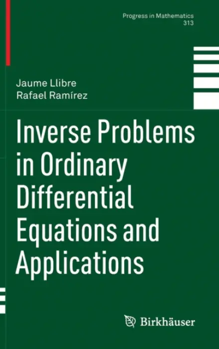 Inverse Problems in Ordinary Differential Equations and Applications - Llibre, Jaume a Ramirez, Rafael