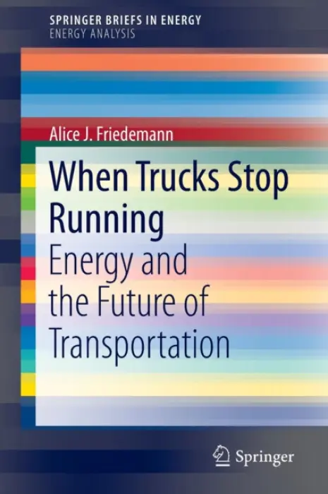 When Trucks Stop Running - Friedemann, A.J.